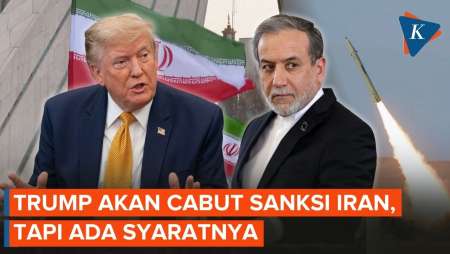 Trump Disebut Akan Cabut Sanksi Iran, Asalkan...