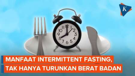 Manfaat Intermittent Fasting, Tak Hanya Turunkan Berat Badan