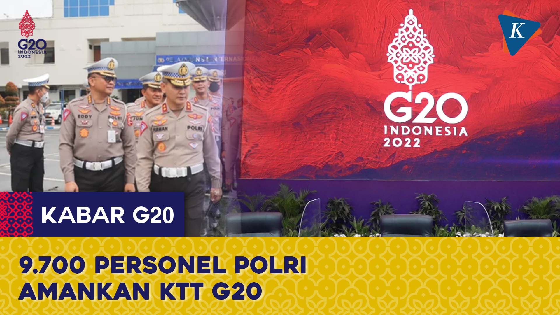 Polri terjunkan 9.700 Personel untuk Amankan Kerawanan Saat KTT G20 di Bali