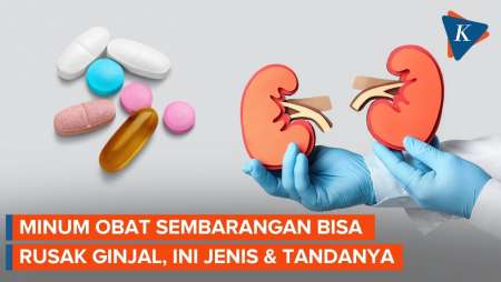 Sering Minum Obat Sembarangan Bisa Merusak Ginjal, Ini Jenis dan Tanda yang Perlu Diwaspadai