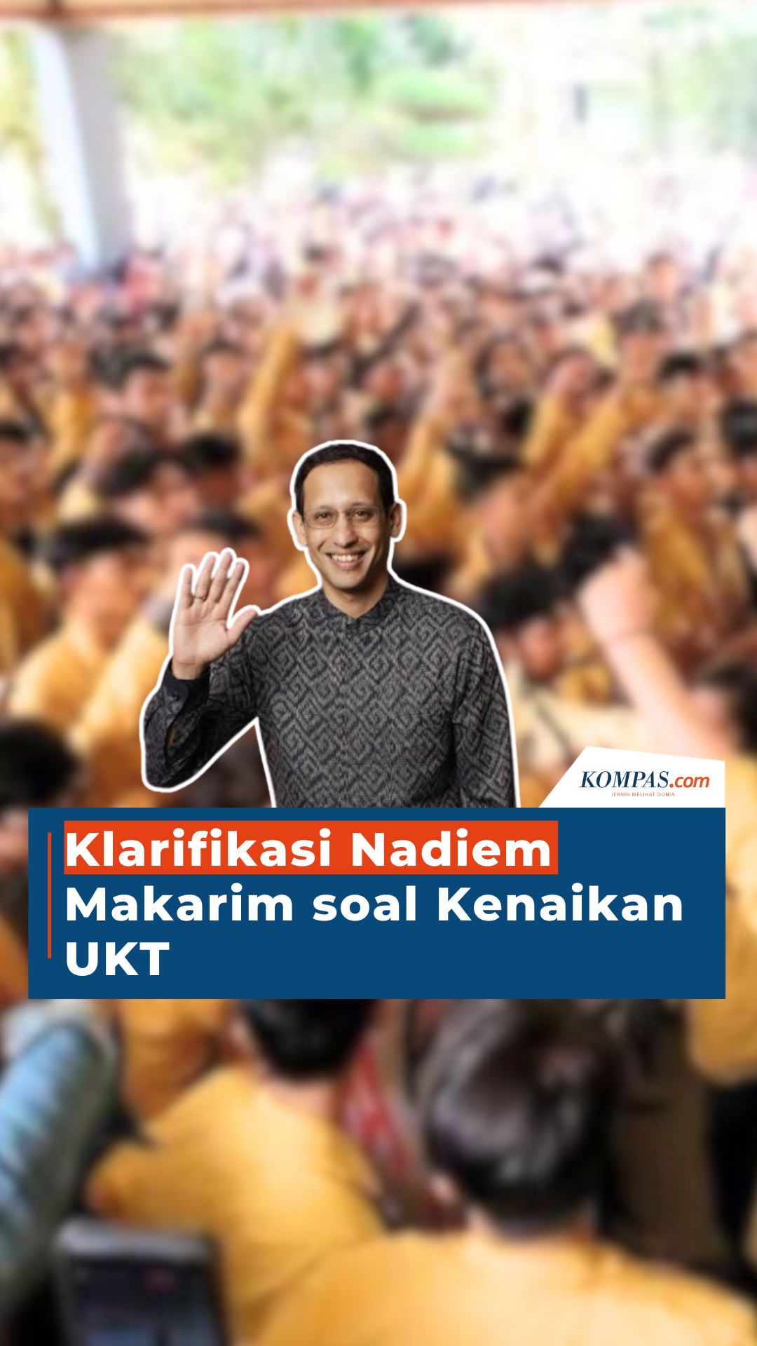 Video: Klarifikasi Nadiem Makarim Soal Kenaikan UKT