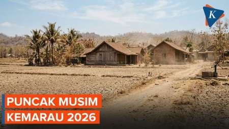 Kapan Puncak Musim Kemarau 2026? Ini Daftar Wilayahnya
