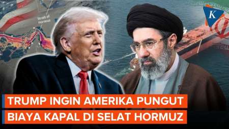 Trump Ngotot Ingin AS Pungut Tarif Kapal Di Selat Hormuz Ketimbang Iran