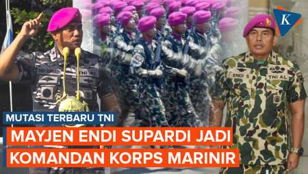 Mutasi TNI, Mayjen Endi Supardi Ditunjuk Jadi Komandan Korps Marinir