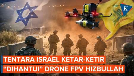 Tentara Israel "Dihantui" Teror Drone FPV Hizbullah, Kenapa?