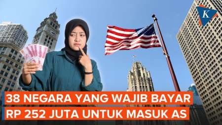 Masuk AS Wajib Bayar Rp 252 Juta, Berlaku Untuk 38 Negara, Ada Indonesia?