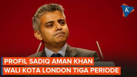 Profil Sadiq Khan, Imigran Pakistan yang Pecahkan Rekor Jadi Wali Kota London 3 Periode