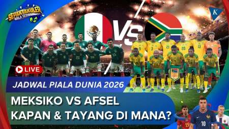 Jadwal Piala Dunia 2026 Meksiko Vs Afrika Selatan, Kapan Dan Tayang Di Mana?