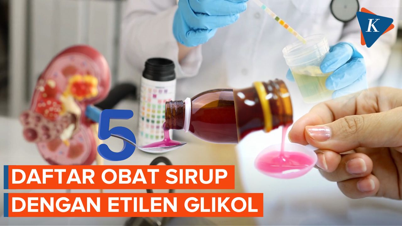 5 Obat Sirup Dengan Etilen Glikol Melebihi Ambang Batas