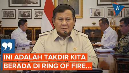 Prabowo Pimpin Ratas Penanganan Bencana: Negara Berada di Ring of Fire, Kita Harus Siap!