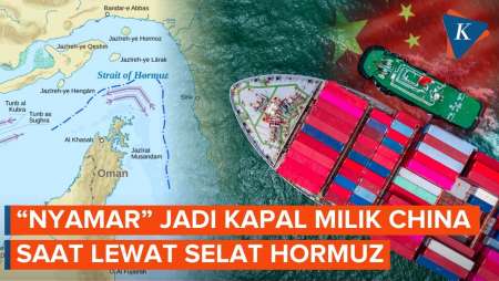 Takut Dirudal Iran, Kapal Yang Lewat Selat Hormuz "Nyamar" Jadi Milik China