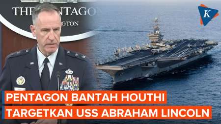 Pentagon Bantah Klaim Houthi yang Berhasil Serang Kapal Induk USS Abraham Lincoln