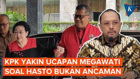 Megawati Akan Datang jika Hasto Ditangkap, KPK Tak Merasa Diancam