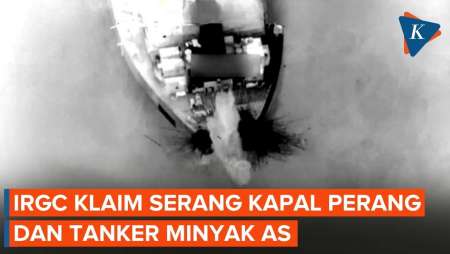 IRGC Klaim Serangannya Rusak 2 Kapal Perang dan 8 Tanker Minyak AS