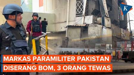 Markas Pasukan Paramiliter Pakistan Diserang Bom, 3 Orang Tewas