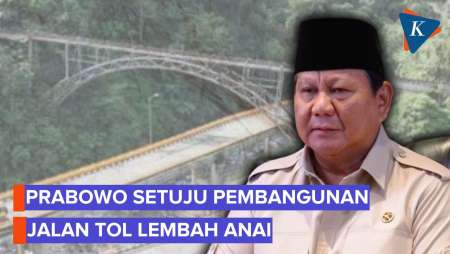 Prabowo Setuju Rencana Pembangunan Tol Lembah Anai