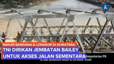 TNI Bangun Jembatan Bailey, Buka Akses Ke Daerah Terisolasi Akibat Banjir Sumatera