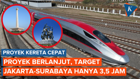 Proyek Kereta Cepat Bakal Dilanjut, Jarak Jakarta-Surabaya Hanya 3,5 Jam