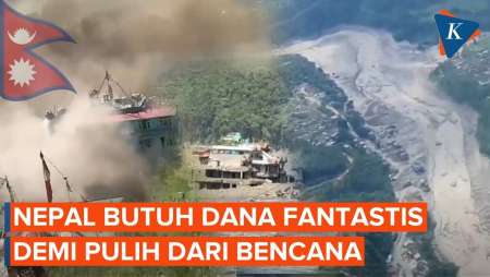 Butuh Rp 88 Triliun! Nepal Berjuang Bangkit Dari Banjir Bandang