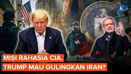Misi CIA Mau Persenjatai Rakyat Iran, Trump "Restui"?