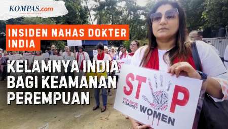 Kasus Dokter India Tewas: Nestapa Jadi Wanita Tanpa Perlindungan dan Ketegasan