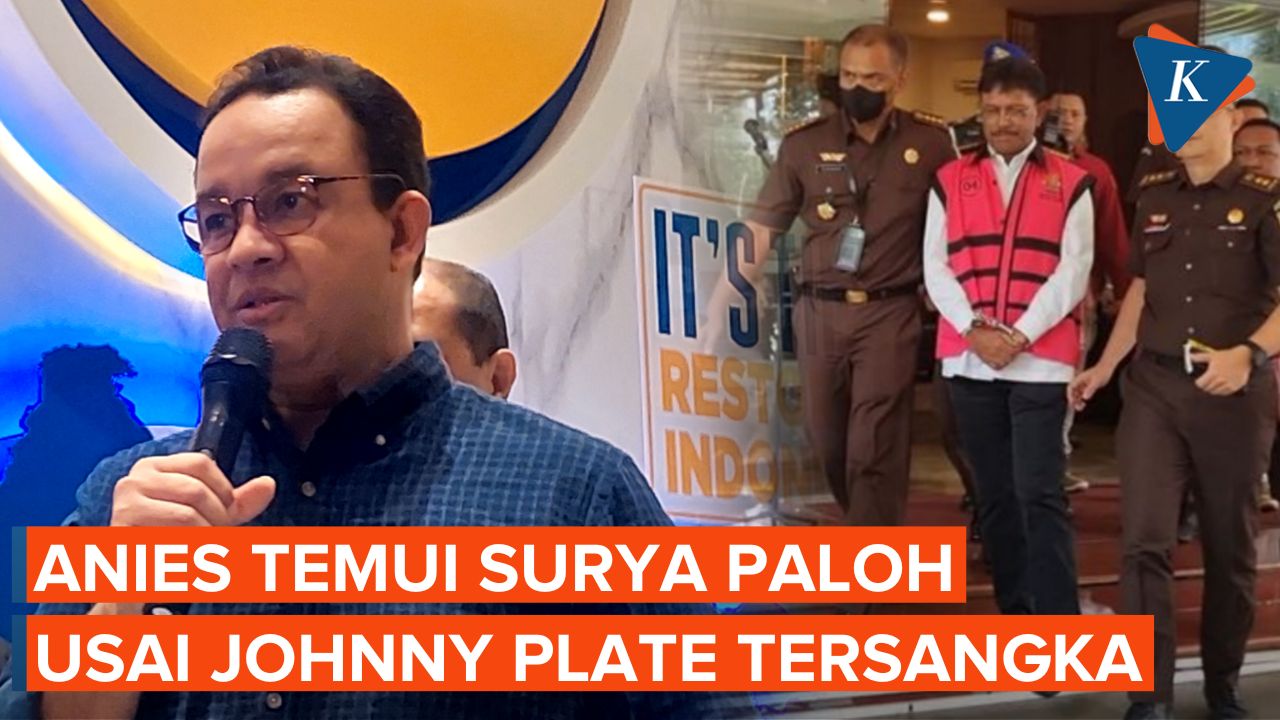 Hasil Pertemuan Anies dan Surya Paloh Usai Johnny G Plate Tersangka