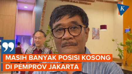 Soroti Banyaknya Posisi Kosong di Pemprov Jakarta, Djarot: Saatnya Tata Birokrasi