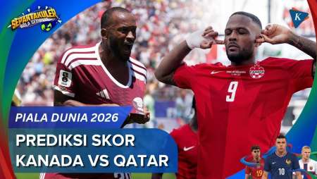 Prediksi Skor Kanada Vs Qatar Piala Dunia 2026, Bakal Ada Kejutan Lagi?