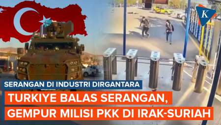 Turkiye Balas Serangan di Industri Dirgantara! Gempur Milisi Kurdi di Irak dan Suriah