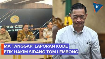 MA Tanggapi Laporan Terkait Kode Etik Hakim Sidang Tom Lembong