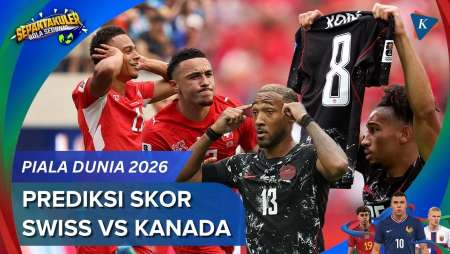 Prediksi Skor Swiss Vs Kanada Piala Dunia 2026, Laga Penentuan Juara Grup B