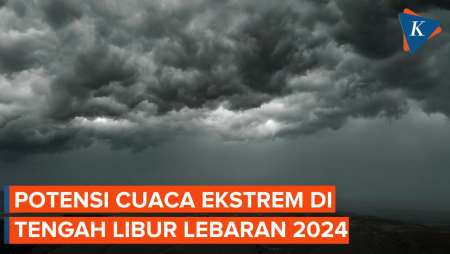 Prediksi Cuaca Lebaran 2024, Antisipasi Ekstrem di Beberapa Wilayah