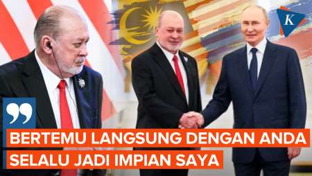 Kagumi Putin, Mimpi Raja Malaysia Bertemu Langsung Terwujud di Rusia!