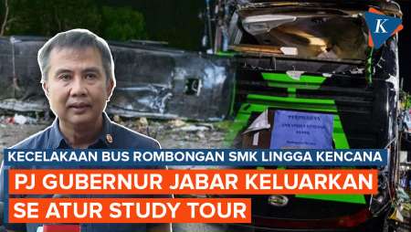 PJ Gubernur Jabar Keluarkan SE Usai Kecelakaan Maut Bus di Subang, Study Tour Tak Boleh Keluar Kota