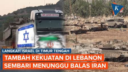 Israel Perkuat Postur Militer di Lebanon, Sembari Tunggu Momen Balas Iran