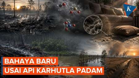 Bahaya Masih Mengintai Usai Karhutla Padam