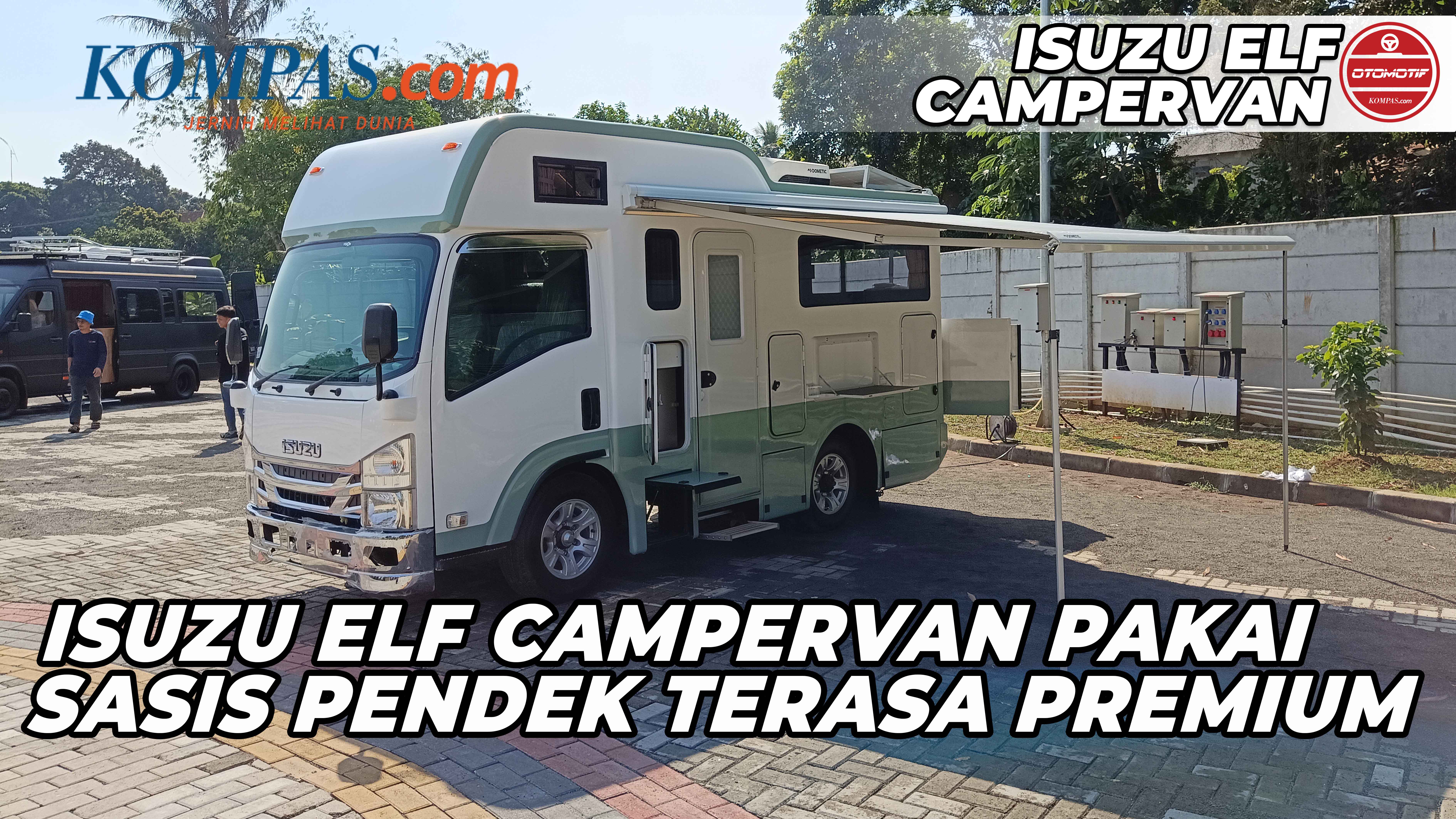 FIRST IMPRESSION | Isuzu Elf Campervan | Isuzu Elf Campervan Pakai Sasis Pendek Terasa Premium