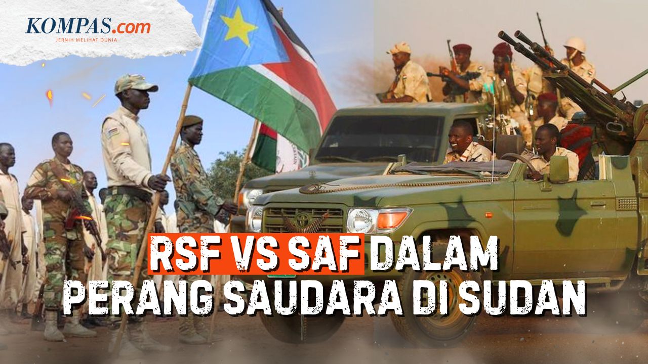 RSF Vs SAF, Apa yang Terjadi dalam Perang Saudara di Sudan?