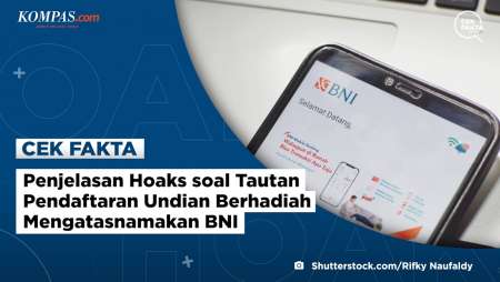 Penjelasan Hoaks soal Tautan Pendaftaran Undian Berhadiah Mengatasnamakan BNI