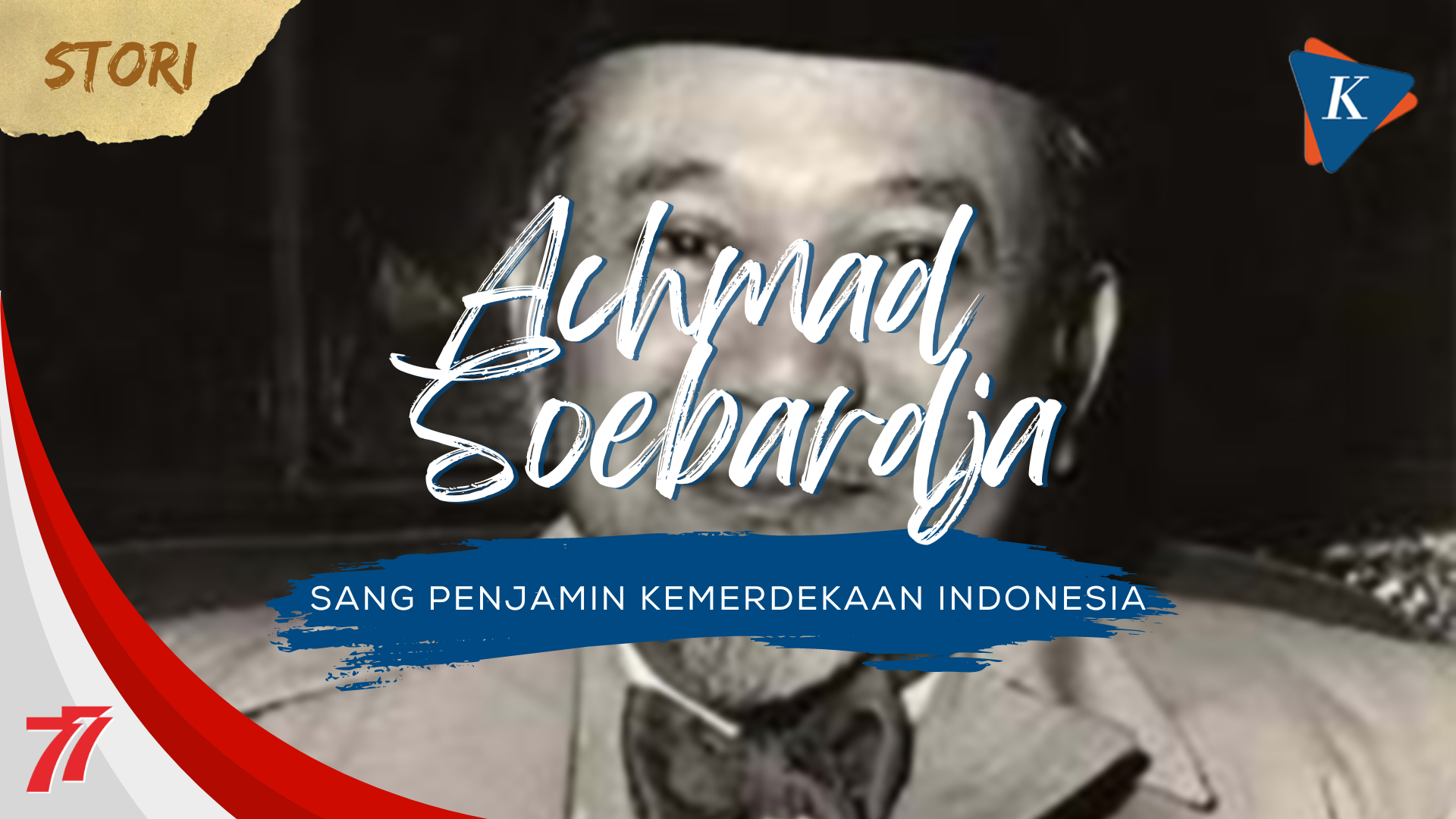Achmad Soebardja, Sang Penjamin Kemerdekaan Indonesia