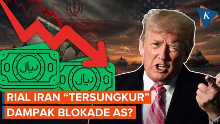 Mata Uang Iran “Tersungkur”  Blokade Dan Sanksi Amerika Jadi Penyebabnya