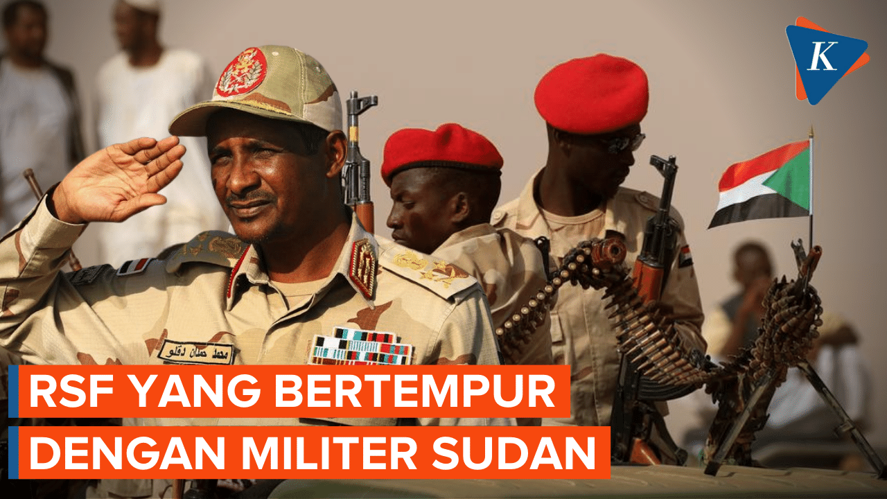 Mengenal RSF, Pasukan Paramiliter yang Lawan Tentara Sudan