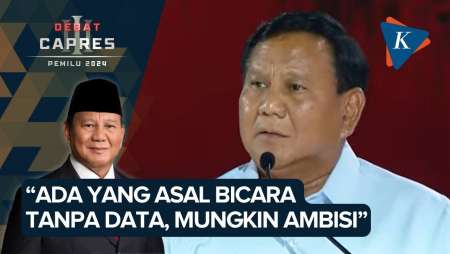 Singgung Ada yang Asal Bicara Tanpa Data, Prabowo: Mungkin Ambisi