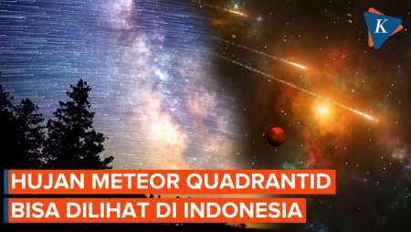 3-4 Januari Ada Hujan Meteor Quadrantid, Bisa Dilihat di Indonesia