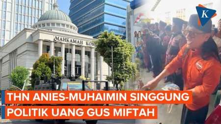 Tim Hukum Anies-Muhaimin Singgung Lagi Politik Uang Gus MIftah dalam Sengketa Pemilu di MK