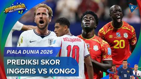 Prediksi Skor Inggris Vs Kongo Piala Dunia 2026, Tiga Singa Wajib Waspada