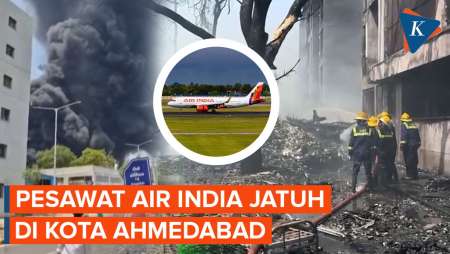 Pesawat Air India Tujuan London Jatuh Usai Lepas Landas, Bawa 242 Orang