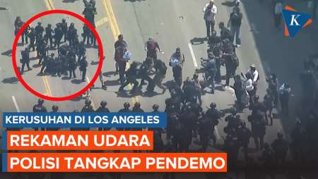 Kerusuhan Los Angeles, Rekaman Udara Momen Polisi Tangkap Pendemo