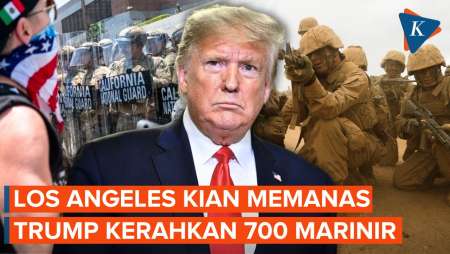 Kerusuhan LA: 700 Marinir Ikut Diterjunkan Susul 2.000 Garda Nasional AS
