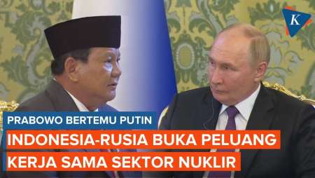 Prabowo Bertemu Putin, Indonesia dan Rusia Buka Peluang Kerja Sama Sektor Energi Nuklir